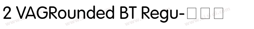 2 VAGRounded BT Regu字体转换